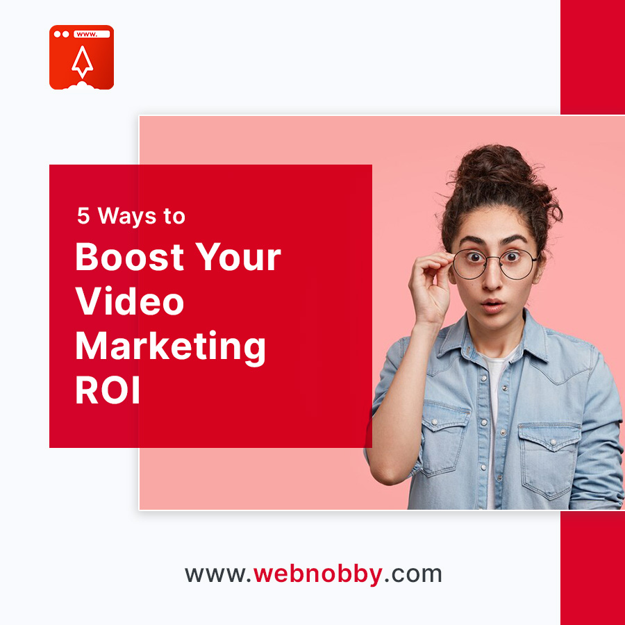 Boost Your Video Marketing ROI