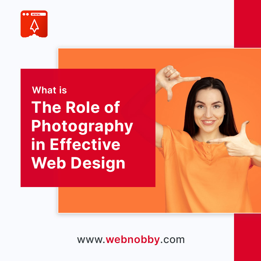 The Role of Photography in Effective Web Design