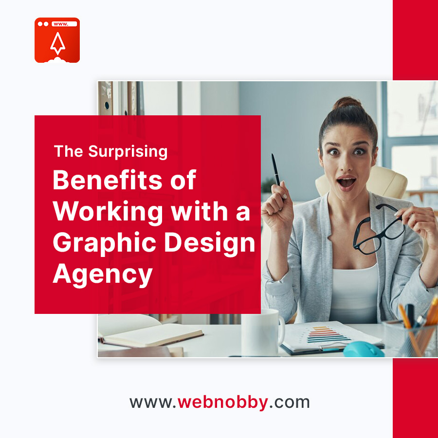 The Surprising Benefits of Working with a Graphic Design Agency