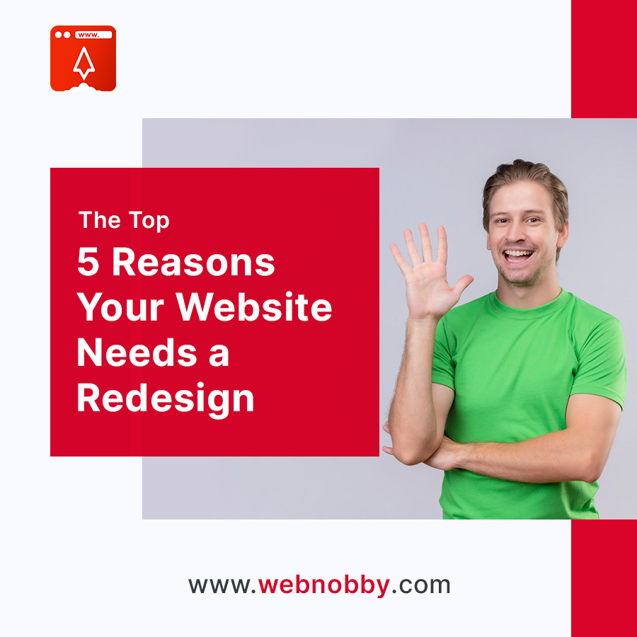 The Top 5 Reasons Your Website Needs a Redesign