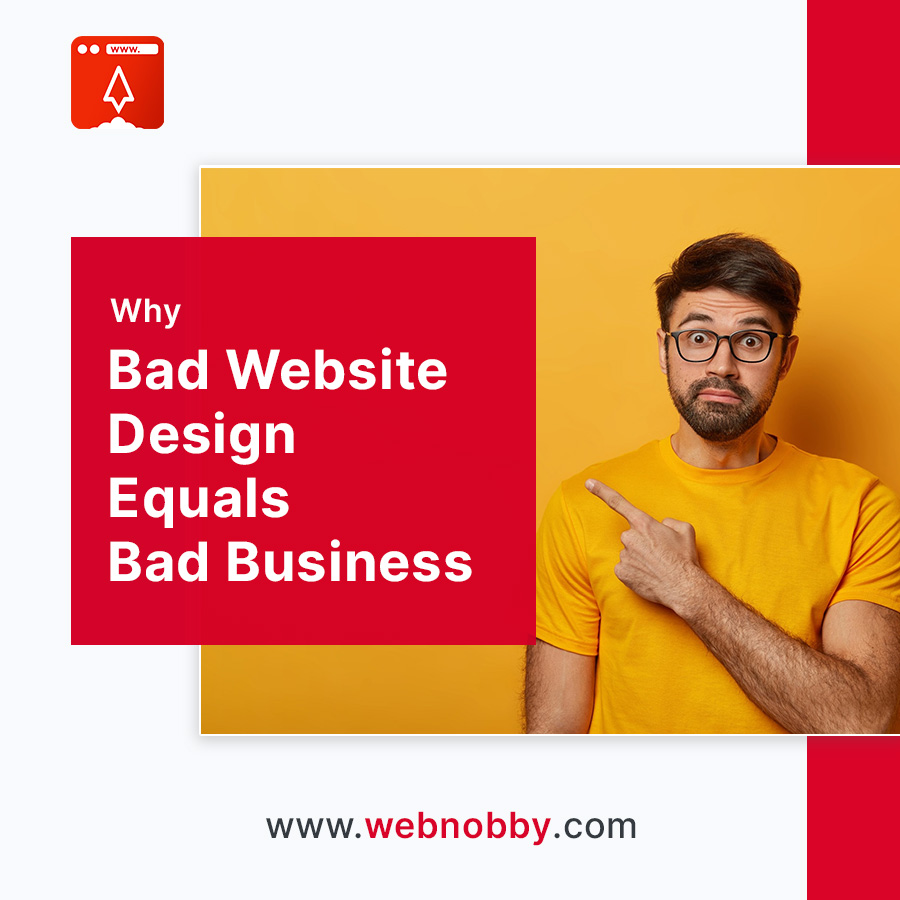 Why Bad Website Design Equals Bad Business