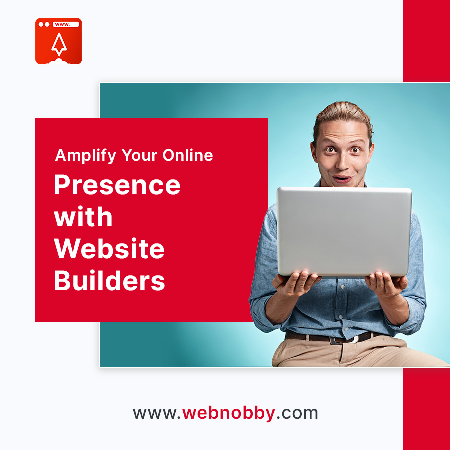Amplify Your Online Presence with Website Builders