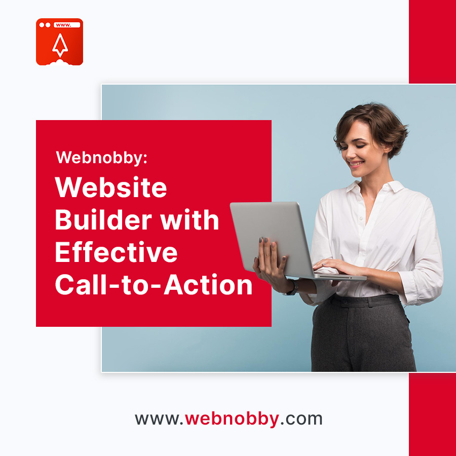 Effective Call-to-Action: Strategies for Website Builders