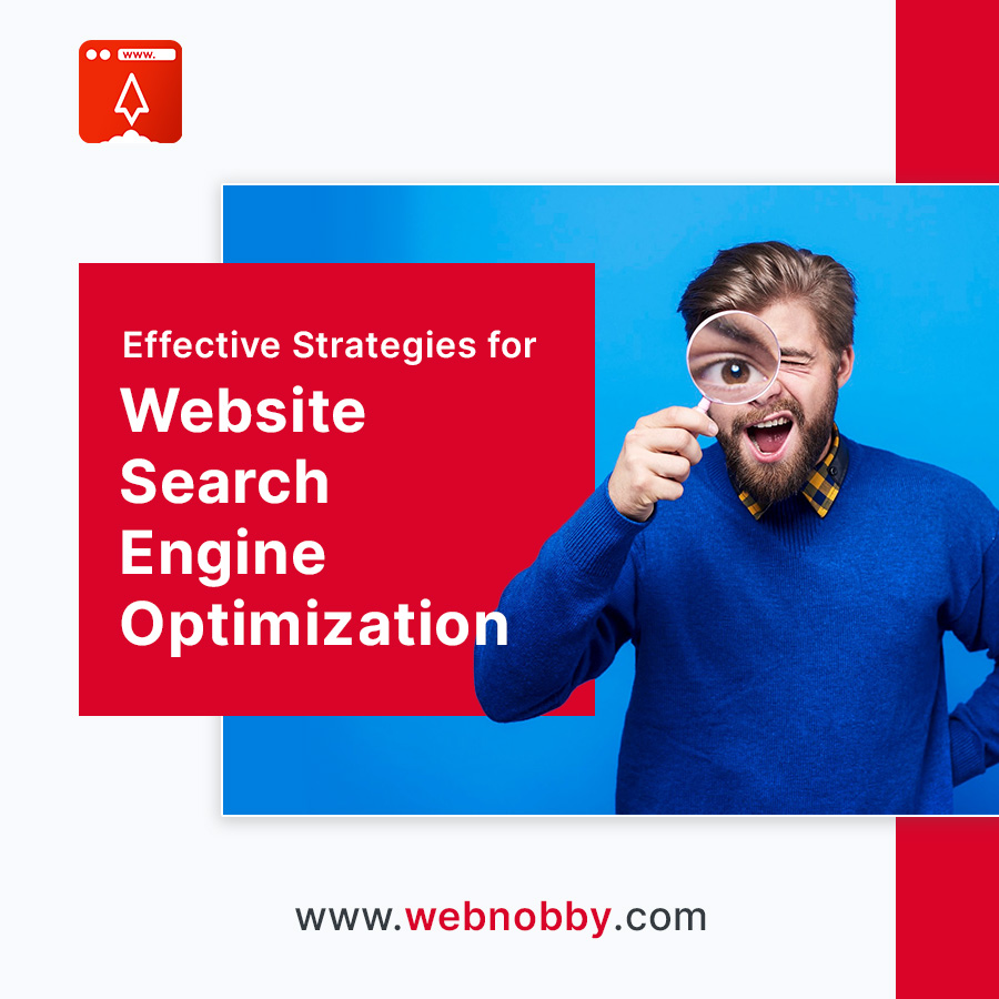 Effective Strategies for Website Search Engine Optimization (SEO)