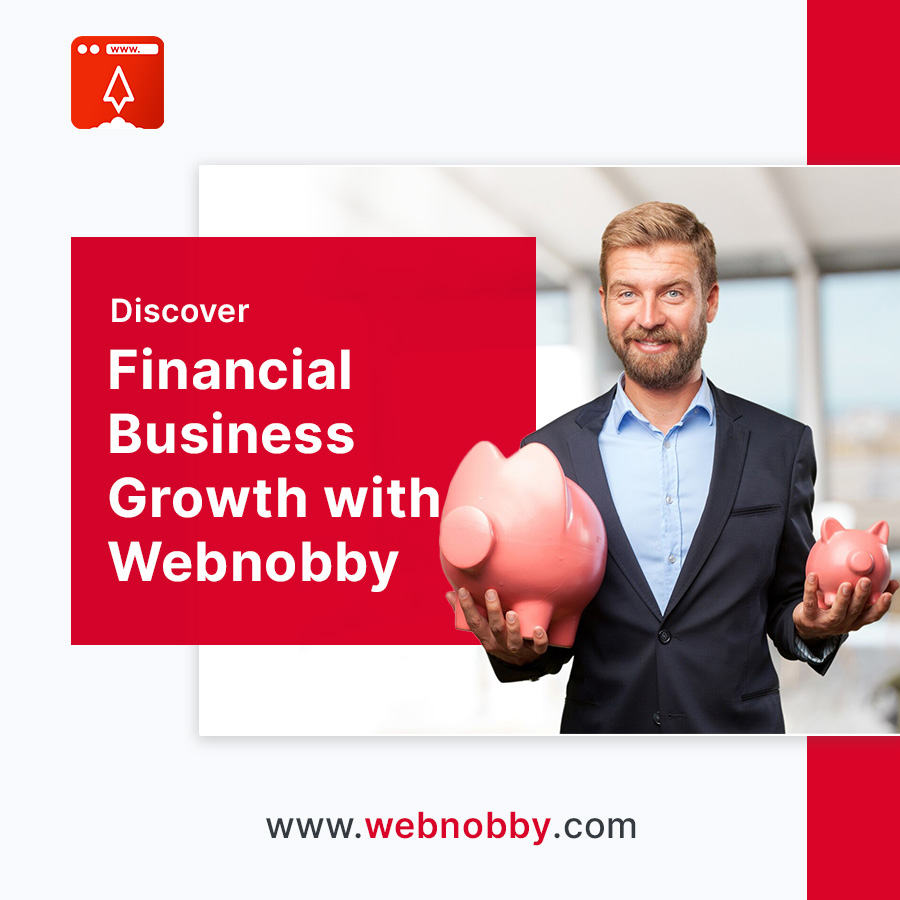 Financial Business Growth: Embracing Webnobby