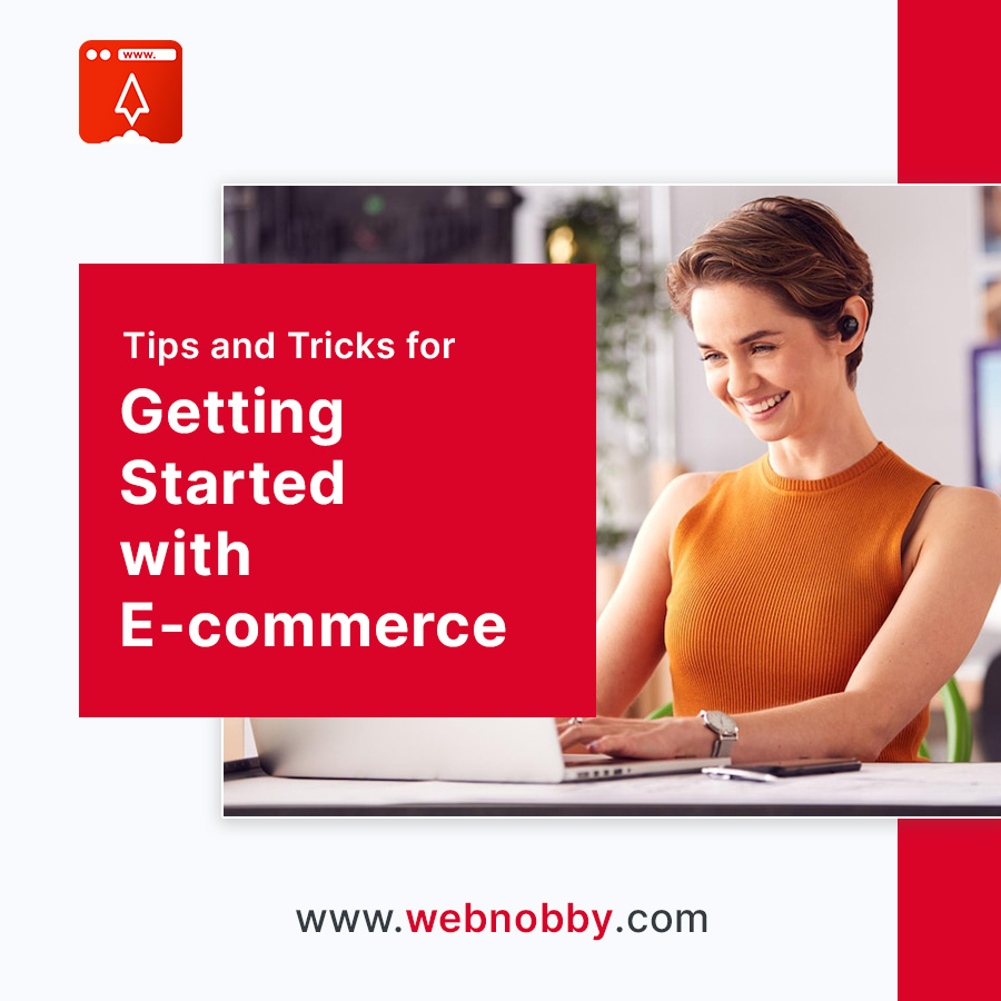 Getting Started with E-commerce: A Guide to Website Builders' Tips and Tricks