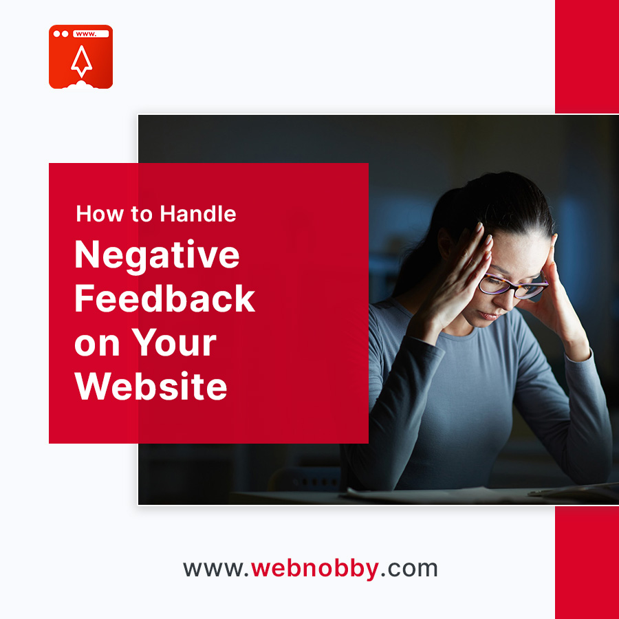 How to Handle Negative Feedback on Your Website