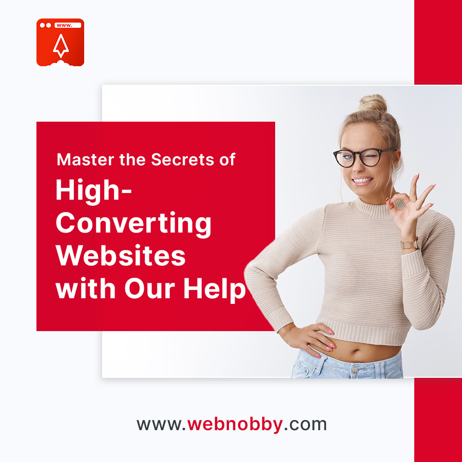 Master the Secrets of High-Converting Websites with Our Help