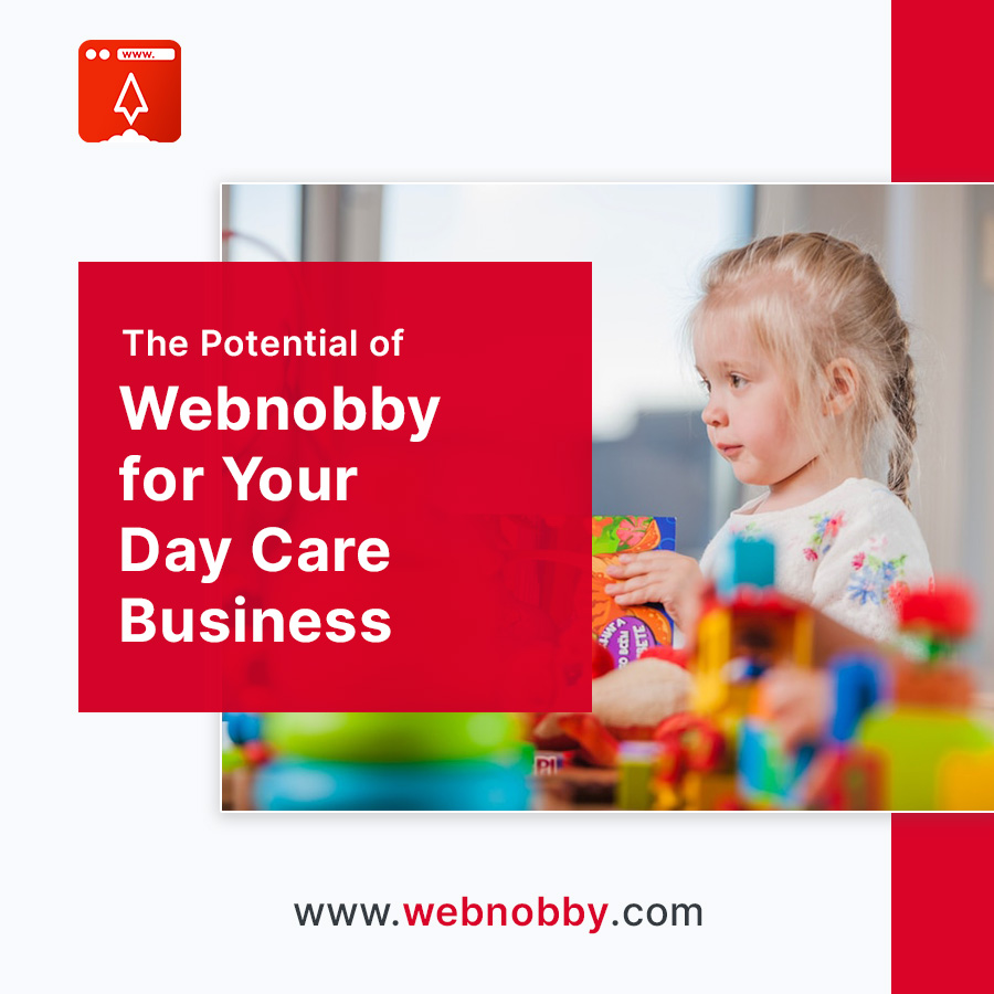 The Potential of Webnobby for Your Day Care Business