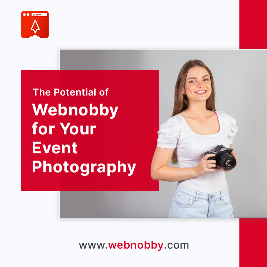 The Potential of Webnobby for Your Event Photography