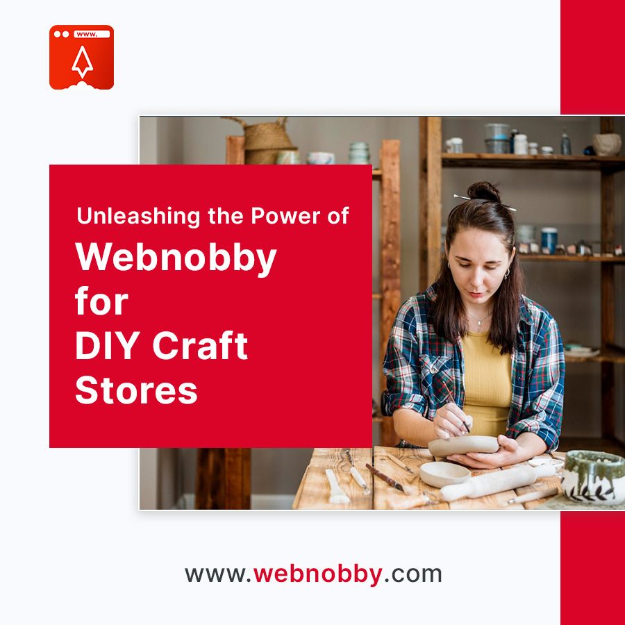 Unleashing the Power of Webnobby for DIY Craft Stores