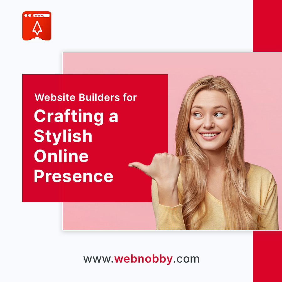 Website Builders for Fashion Brands: Crafting a Stylish Online Presence