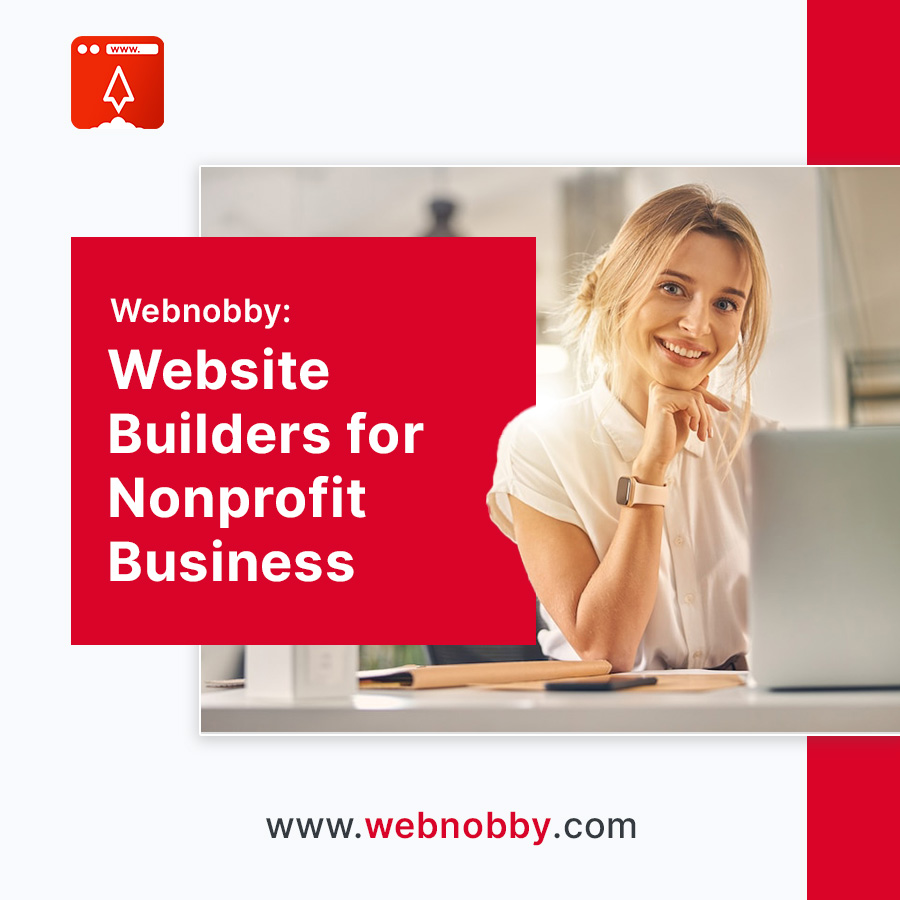 Website Builders for Nonprofits: Creating Impactful Online Presence