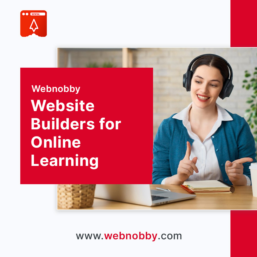 Website Builders for Online Learning: Constructing Education's Digital Future