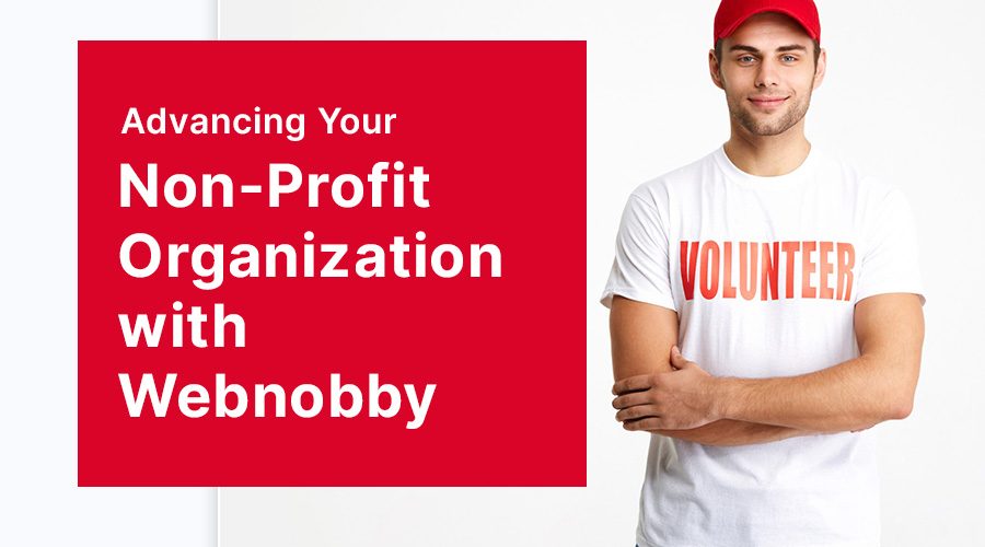 Advancing Your Non-Profit Organization with Webnobby