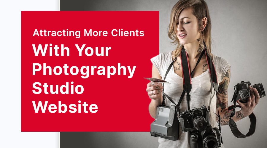 Attracting More Clients with Your Photography Studio Website