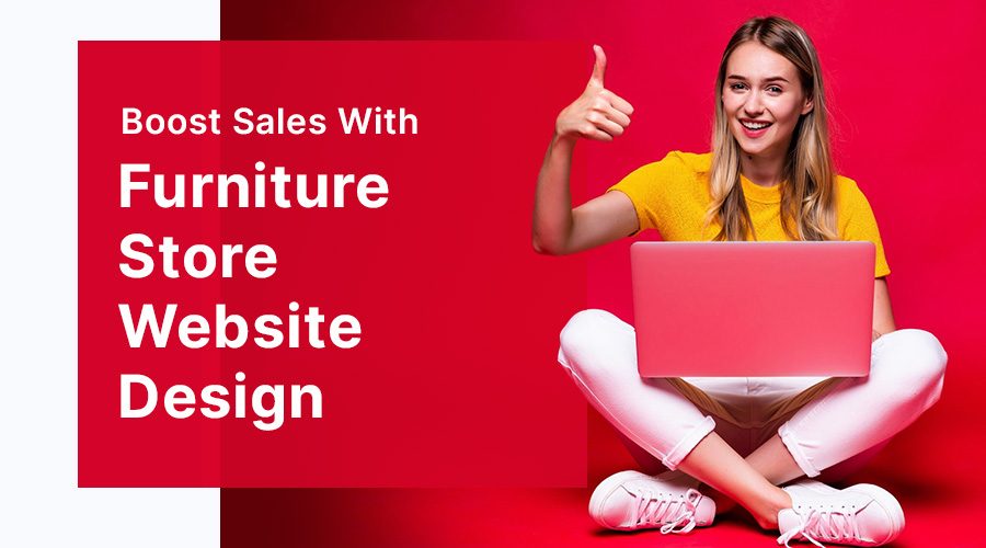 Boost Sales With Furniture Store Website Design