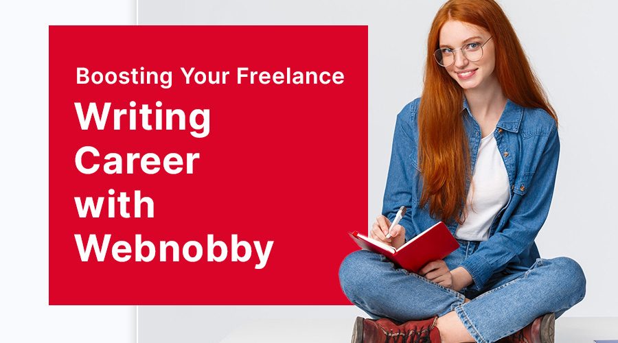 Boosting Your Freelance Writing Career with Webnobby