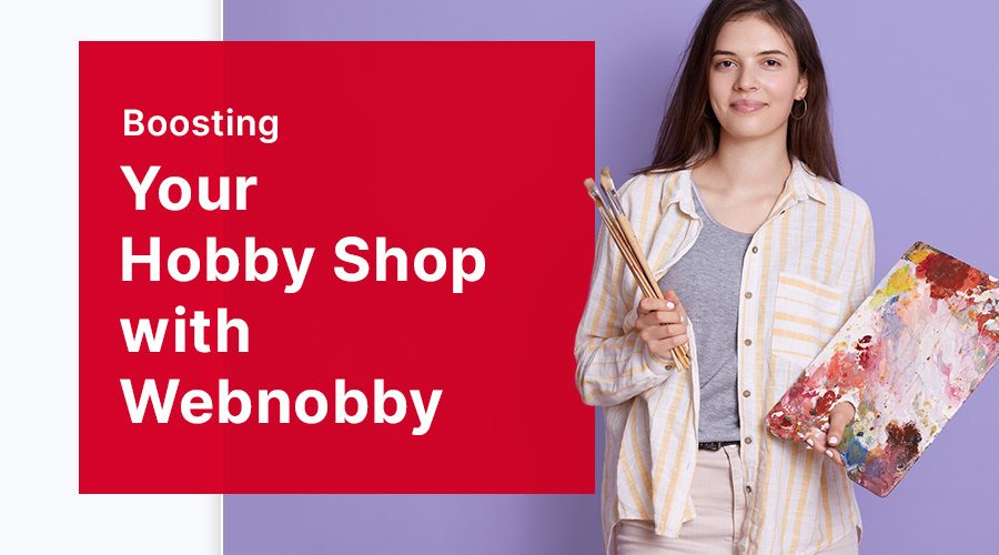 Boosting Your Hobby Shop with Webnobby