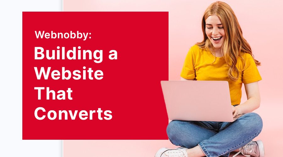 Building a Website That Converts: Insights from Website Builders