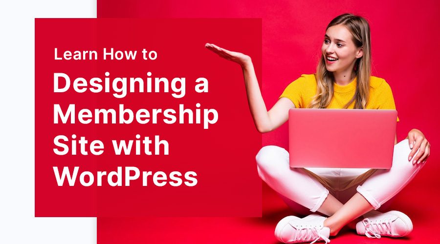 Designing a Membership Site with WordPress