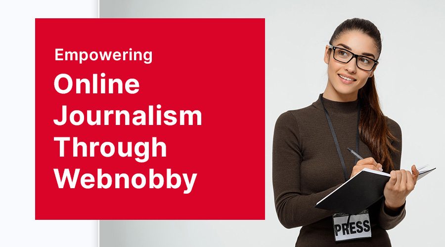 Empowering Online Journalism Through Webnobby