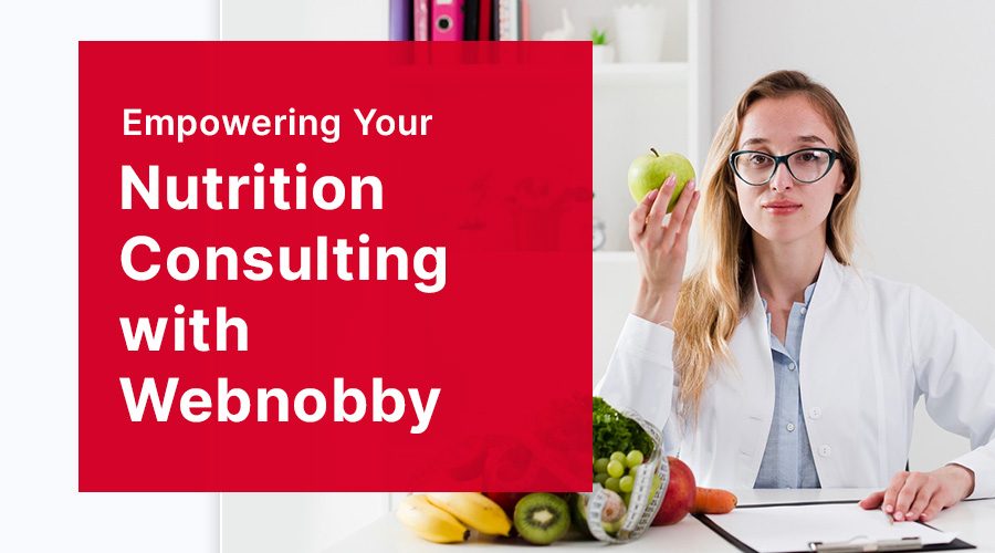 Empowering Your Nutrition Consulting with Webnobby