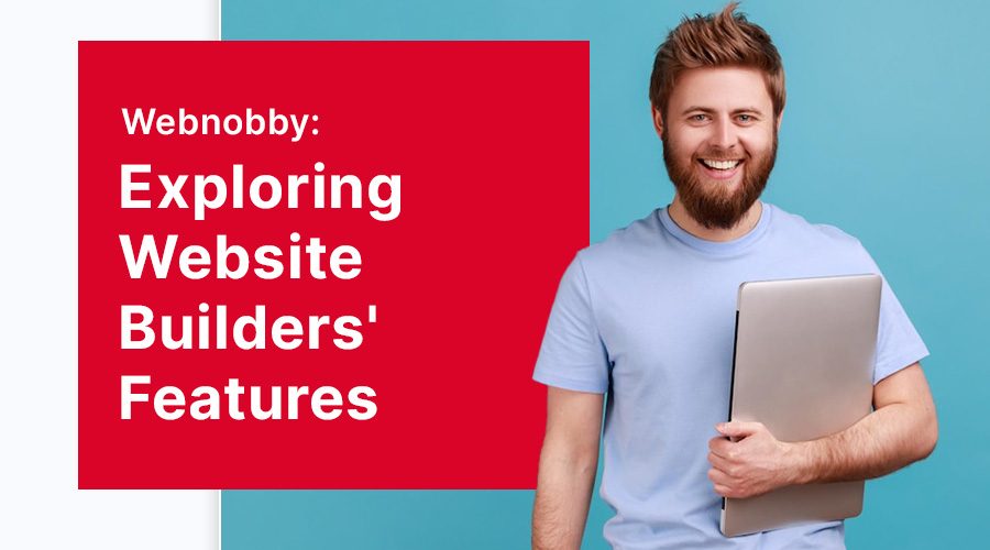 Exploring Website Builders' Features