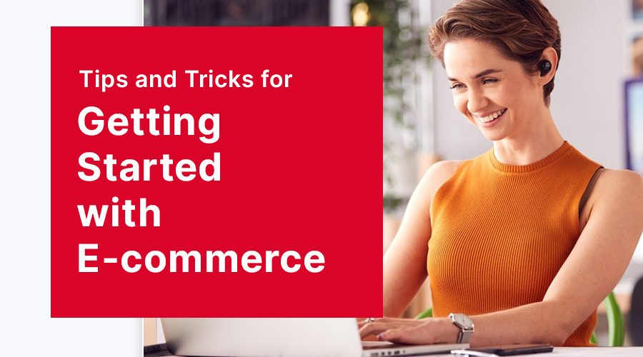 Getting Started with E-commerce: A Guide to Website Builders' Tips and Tricks