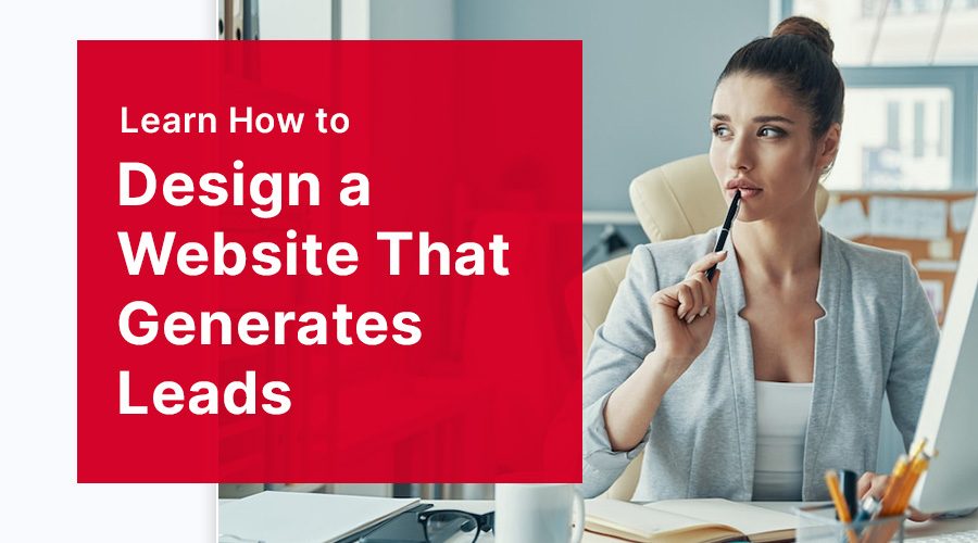 how-to-design-a-website-that-generates-leads-webnobby