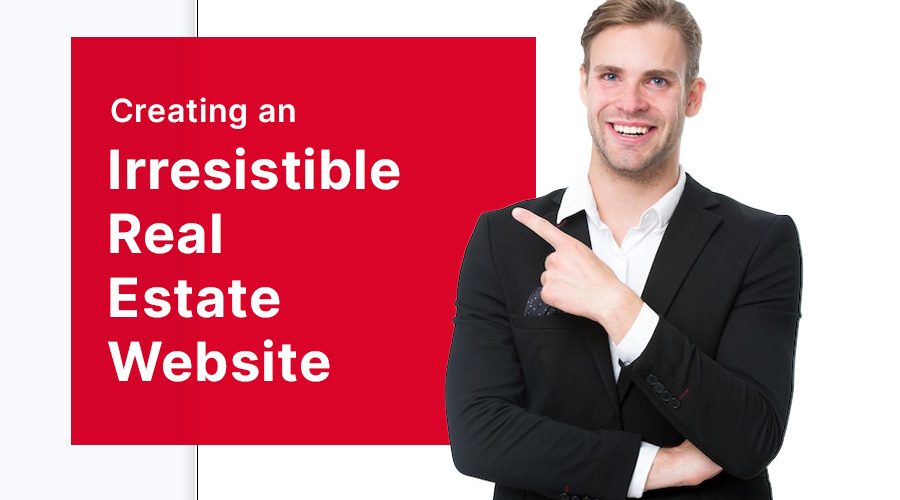 Irresistible Real Estate Website