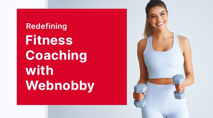 Redefining Fitness Coaching with Webnobby