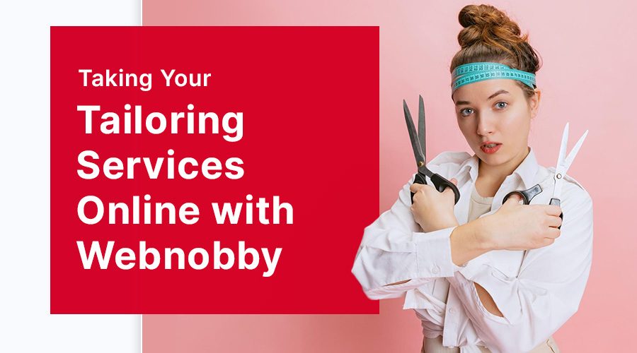 Taking Your Tailoring Services Online with Webnobby