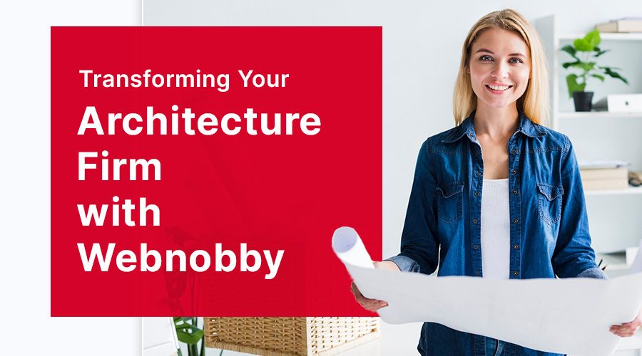 Transforming Your Architecture Firm with Webnobby