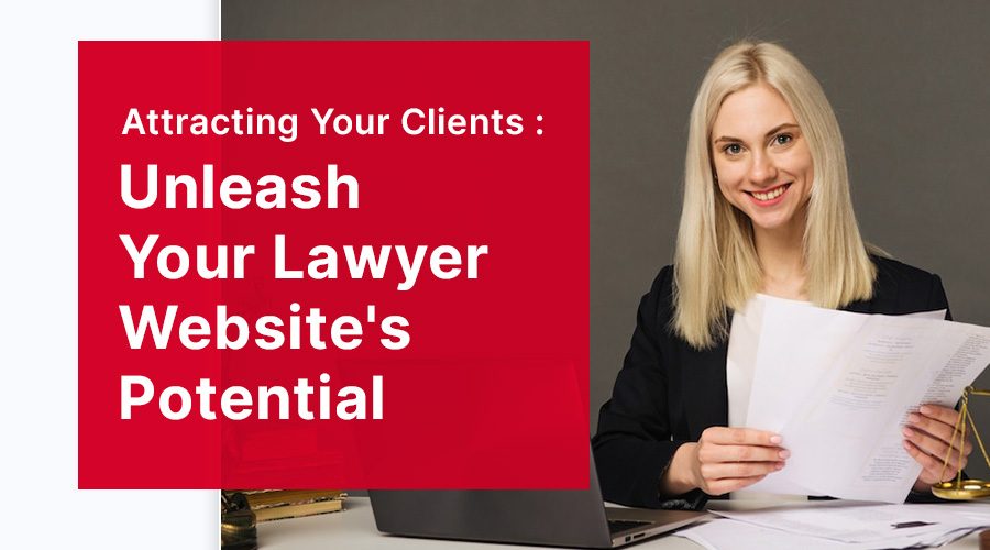 Unleash Your Lawyer Website's Potential