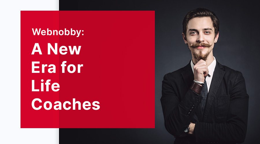 Webnobby: A New Era for Life Coaches