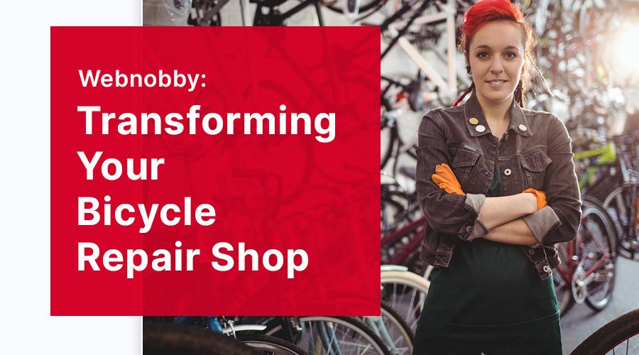 Webnobby: Transforming Your Bicycle Repair Shop